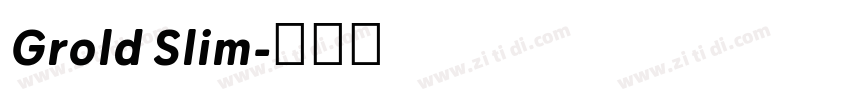 Grold Slim字体转换